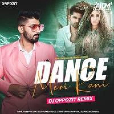 Dance Meri Rani Remix Dj Song - Dj Oppozit